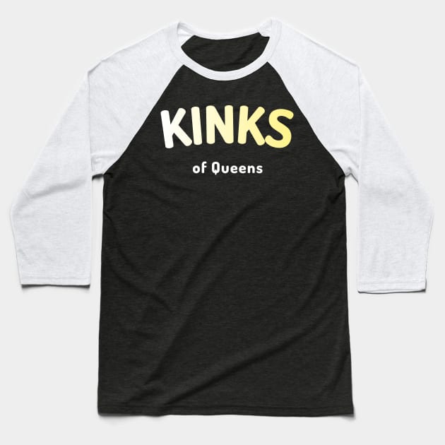 The Kinks of Queens Baseball T-Shirt by Pro Melanin Brand